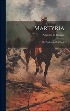 Martyria; or, Andersonville Prison. (Hardback or Cased Book) picture