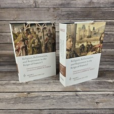Religion, Reformation, and Repression in the Reign of Francis I: Two Volumes Set picture