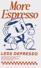 More Espresso Less Depresso Funny Cool Repro Print Poster 13x19 picture