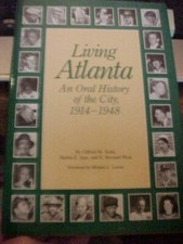 LIVING ATLANTA: ORAL HISTORY, 1914-1948 GEORGIA  (1990 HISTORICAL SOCIETY picture