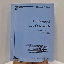 Vtg 1998 Airmail of Austria Roland F. Kohl Aerophilately German Flugpost picture