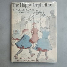 Vintage The Happy Orpheline Natalie Savage Carlson Garth Williams HCDJ 1st Ed picture