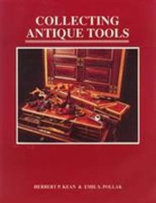 Collecting Antique Tools by Herbert P. Kean;  Emil S. Pollak picture