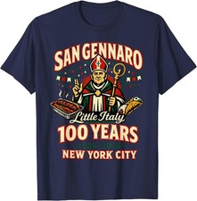 San Gennaro Little Italy 100 Years New York City T-Shirt picture