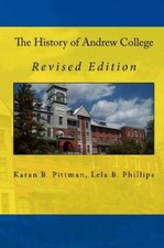 The History of Andrew College - Paperback, by Pittman Karan B.; - Very Good picture