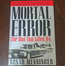 Mortal Error: The Shot That Killed JFK Hardcover w/ Dust Jacket Menninger picture