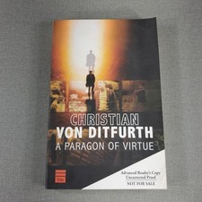 A PARAGON OF VIRTUE by Christian Von Ditfurth 2007 Trade Paperback Book ARC picture