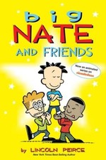 Big Nate and Friends - Paperback By Peirce, Lincoln - GOOD picture
