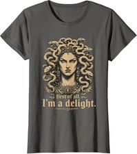 Retro First of All I'm A Delight Medusa Gorgon Sarc Ladies' Crewneck T-Shirt picture