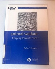 Vintage 2005 Animal Welfare Limping Towards Eden John Webster Paperback Book picture
