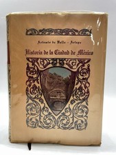 Historia de la Ciudad de México by Artemio de Valle-Arizpe Limited Edition 1946 picture