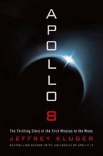 Apollo 8: The Thrilling Story of the First Mission to the Moon - VERY GOOD picture