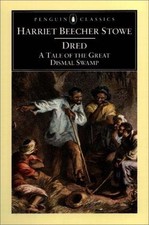 Dred: A Tale of the Great Dismal Swamp (Penguin Classics) picture