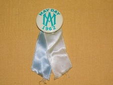 VINTAGE MAY DAY 1962  PINBACK BUTTON & RIBBON picture