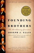 Founding Brothers: The Revolutionary Generation - Paperback - VERY GOOD picture