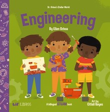 Dr. Ochoa's Stellar World: Engineering: A Bilingual STEAM book (Dr. Ochoa’s Stel picture