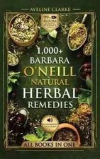 1,000+ Barbara O'Neill Natural Herbal Remedies: Natural Remedies for All Kinds picture