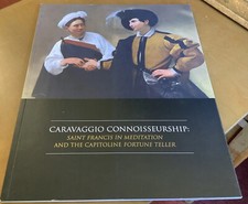Caravaggio Connoisseurship : The Saint Francis in Meditation and the Capitoline picture