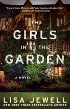 The Girls in the Garden: A Novel - Paperback By Jewell, Lisa - VERY GOOD picture