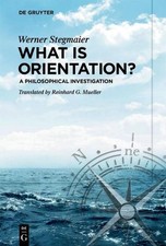 Werner Stegmaier What is Orientation? (Paperback) picture