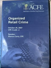 ACFE Disc: Organized Retail Crime - Association Of Fraud Examiners picture