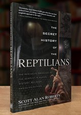 The Secret History of the Reptilians, Scott Alan Roberts (2013 PB) VG Condition picture