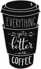 StickerTalk Everything Gets Better With Coffee Vinyl Sticker, 3 inches x 5 in... picture