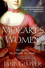Mozart's Women: His Family, His Friends, His Music – An Intimate Biography... picture