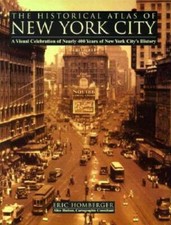The Historical Atlas of New York City: A Visual Celebration of Nearly 400 - GOOD picture