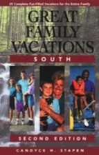 Great Family Vacations South : 25 Complete Fun-Filled Vacations f picture
