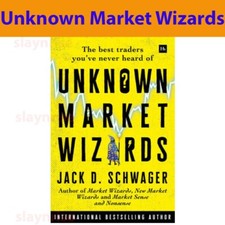 Unknown Market Wizards: The best traders you've never heard (Paperback) picture