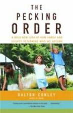 The Pecking Order: A Bold New Look at How Family and Society Determine Who We... picture