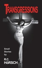 R C Horsch Transgressions (Paperback) picture