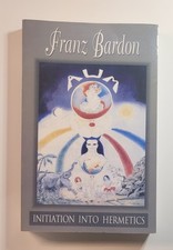 Initiation Into Hermetics The Path of the True Adept by Franz Bardon picture