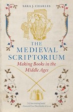The Medieval Scriptorium Makin - VERY GOOD picture