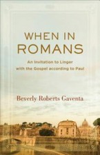 When in Romans: An Invitation to Linger with the Gospel according to Paul (Theo picture