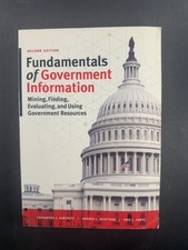 Fundamentals of Government Information: Mining, Finding, Evaluating, and Using.. picture