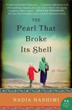 The Pearl That Broke Its Shell: A Novel - Paperback By Hashimi, Nadia - GOOD picture
