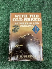 With the Old Breed at Peleliu and Okinawa E. B. Sledge 1981 Hardcover BookClubED picture