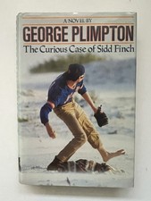 The Curious Case of Sidd Finch – George Plimpton – HC DJ – Excellent picture