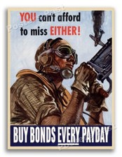 1940s “You Can’t Afford To Miss Either” WWII Propaganda War Poster - 20x28 picture