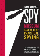 International Spy Museum's Handbook of Practical Spying - Paperback - GOOD picture