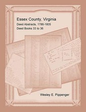 Ess** County, Virginia Deed Abstracts, 1786-1805, Deed Books 33 to 36           picture