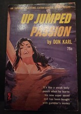 VTG 1963 Up Jumped Passion Pulp Paperback Book Don Karl Playtime Slease Smut gga picture