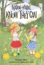 Maddie and Mabel Know They Can: Book 3 picture