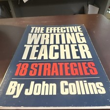 The Effective Writing Teacher Eighteen Strategies John Collins PB 1987 NETWORK picture