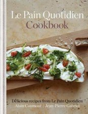 Le Pain Quotidien Cookbook - Hardcover By Coumont, Alain - GOOD picture