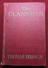 The Clansman by Thomas Dixon 1907 edition hardback no dust jacket, illustrated. picture