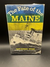 The Fate of the Maine  (1st Ed) John Edward Weems RARE Navy Dept Library Stamp picture