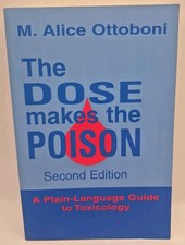 The Dose Makes the Poison: A Plain-Language Guide to Toxicology, 2nd Edition picture